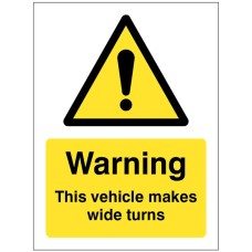 Warning - this Vehicle Makes Wide Turns