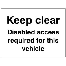 Keep Clear Disabled Access Required for this Vehicle