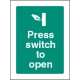 Press Switch to Open