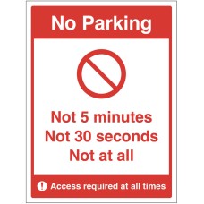 No Parking - Not 5 Minutes - Not 30 Seconds - Not at All