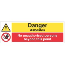 Danger - Asbestos No Unauthorised Persons Beyond this Point