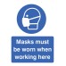 Masks Must be Worn When Working Here