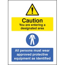 Designated Area - All Persons Must Wear Approved PPE