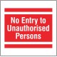 No Entry to Unauthorised Persons - Add a Logo - Site Saver