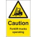 Caution - Forklift Trucks Operating