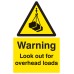 Warning - Look Out for Overhead Loads