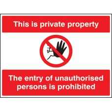 This Is Private Property the Entry of Unauthorised Persons