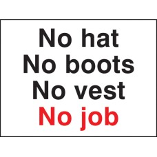 No Hat No Boots No Vest No Job