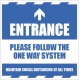 Entrance - Arrow Up - Follow the One Way System