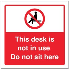 This Desk is not in Use - Do not sit here